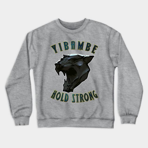 Yibambe Hold Strong Crewneck Sweatshirt by 8 Fists of Tees